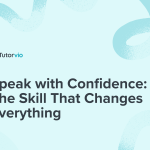 Speak with Confidence: The Skill That Changes Everything